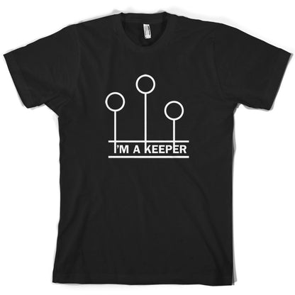 I'm A Keeper T Shirt