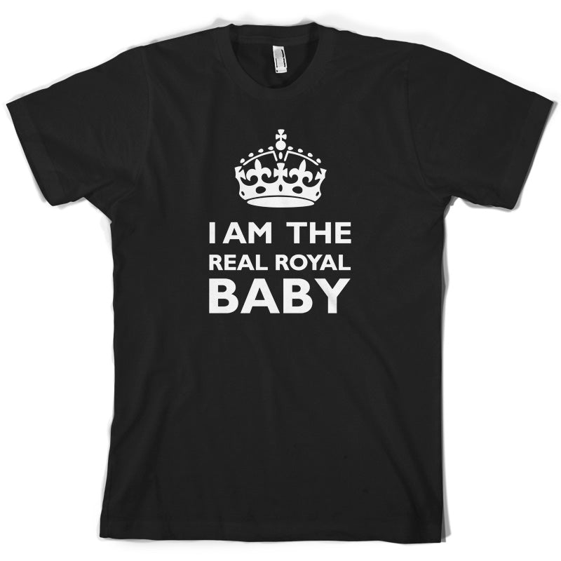 I Am The Real Royal Baby T Shirt