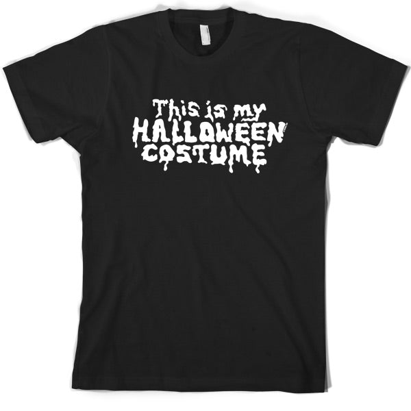 This Is My Halloween Costume (Glow in The Dark) T Shirt