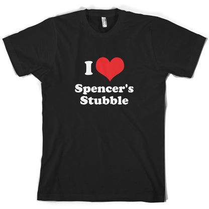 I Love Spencer's Stubble T Shirt