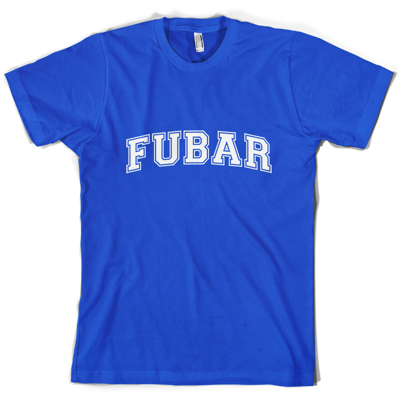 FUBAR (College Style) T Shirt