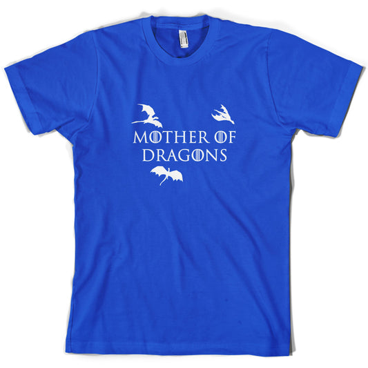 Mother Of Dragons T Shirt