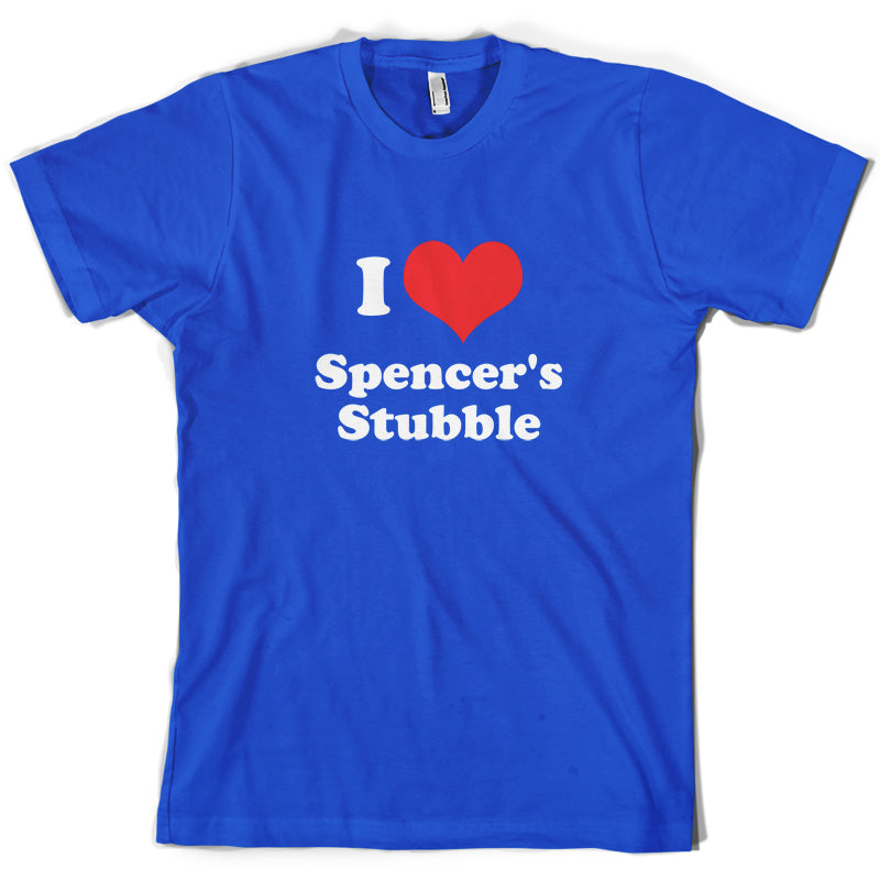 I Love Spencer's Stubble T Shirt