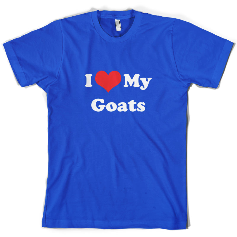 I Love My Goats T Shirt