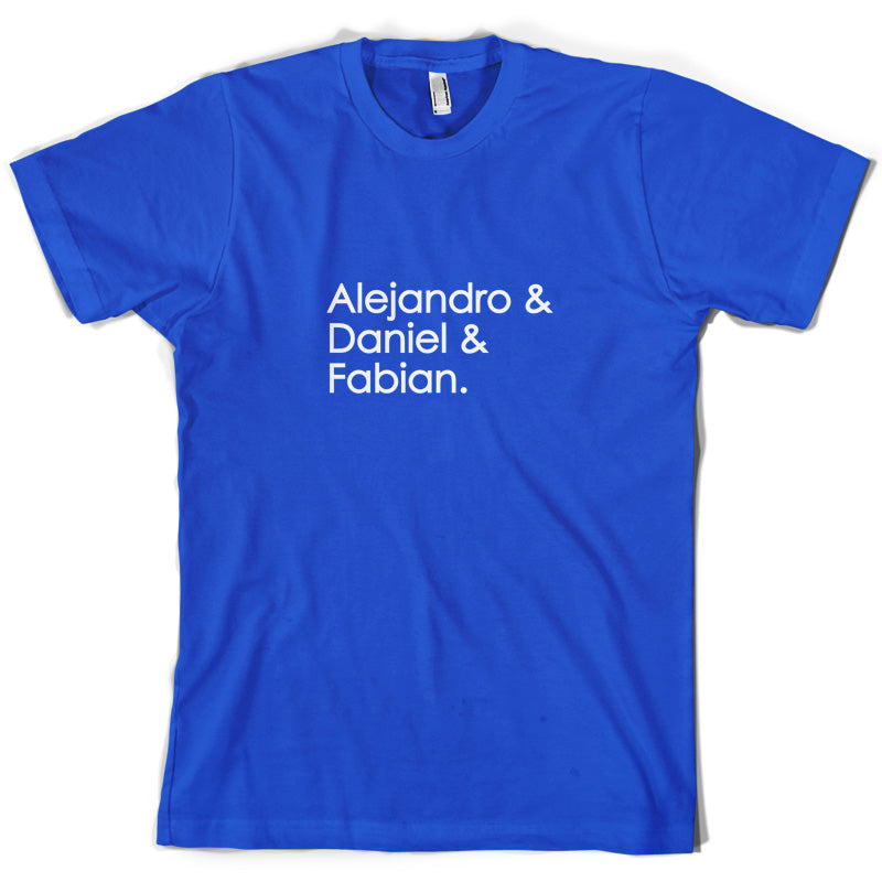 Alejandro & Daniel & Fabian T Shirt