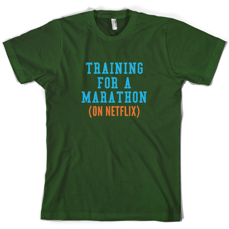 Training For A Marathon On Netflix T Shirt