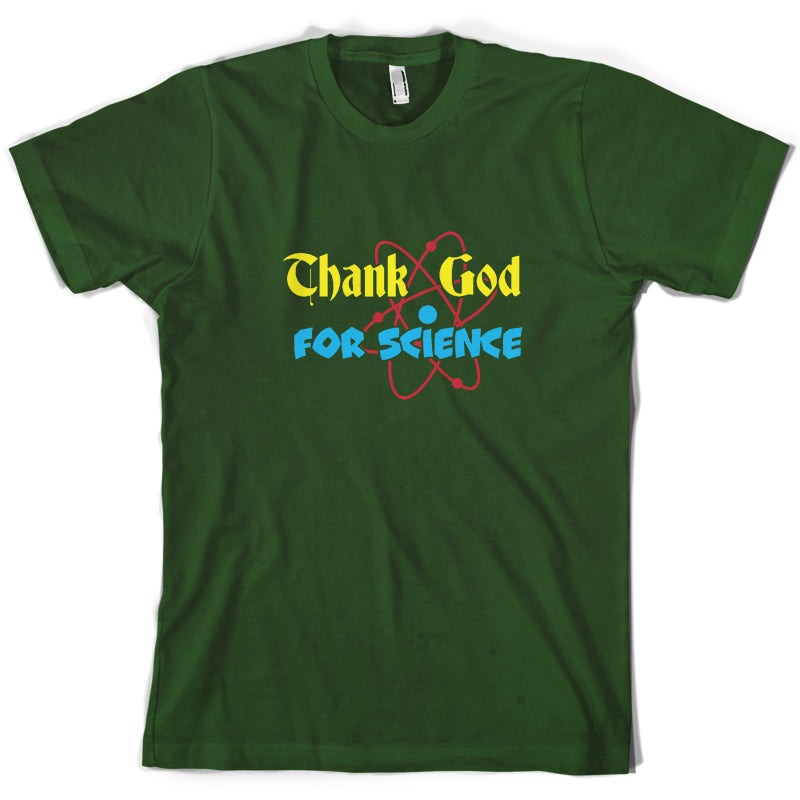 Thank God For Science T Shirt