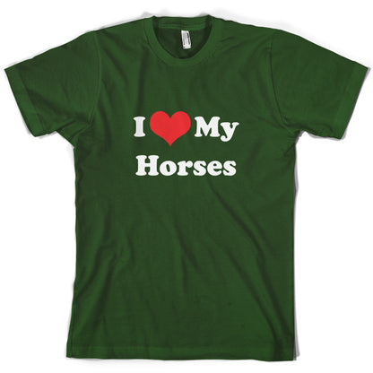 I Love My Horses T Shirt