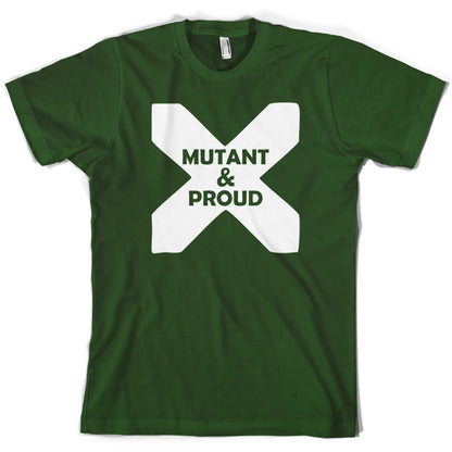 Mutant And Proud T Shirt