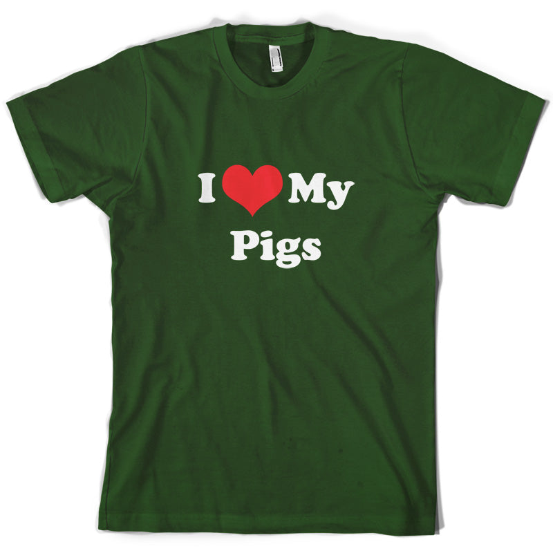 I Love My Pigs T Shirt