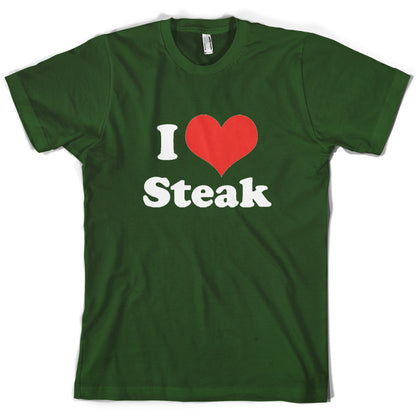 I Love Steak T Shirt