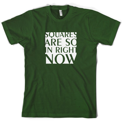 Squares Are So In Right Now T Shirt