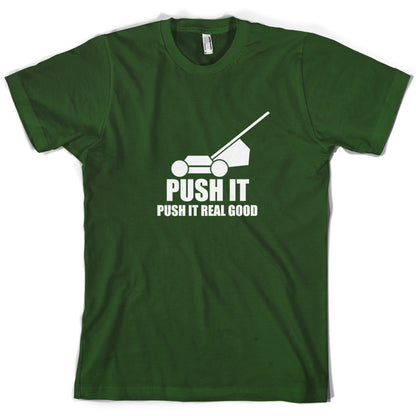 Push It, Push It Real Good (Lawn Mower) T Shirt