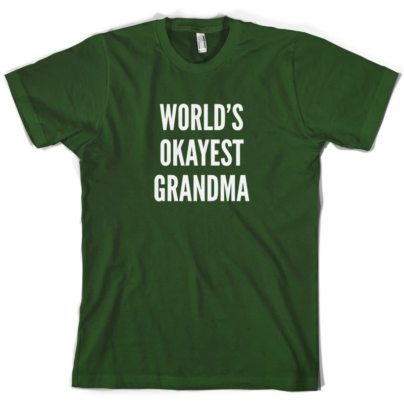 World's Okayest Grandma T Shirt