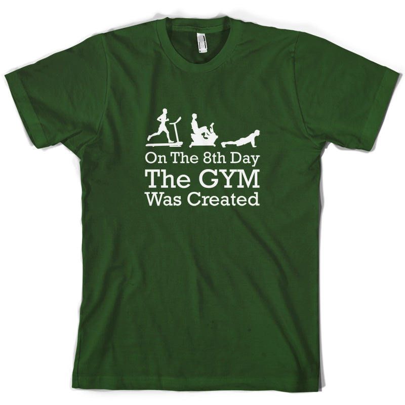 On The 8th Day Gymnastics Was Created T Shirt