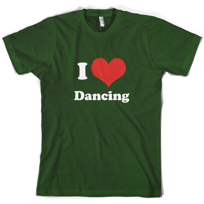 I Love Dancing T Shirt