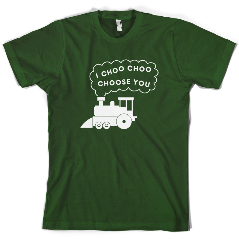 I Choo Choo Choose You T Shirt