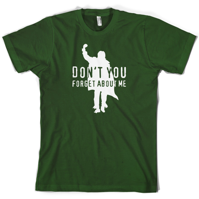 Don't You Forget About Me T Shirt