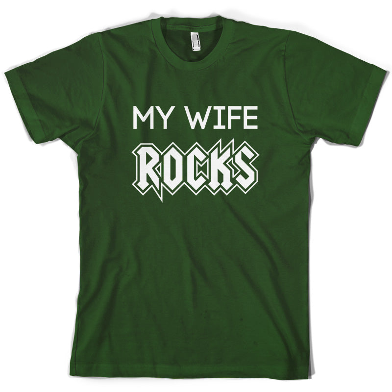 My Wife Rocks T Shirt