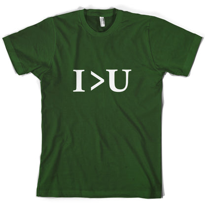 I Greater Than U T Shirt