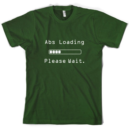 Abs Loading Please Wait T Shirt