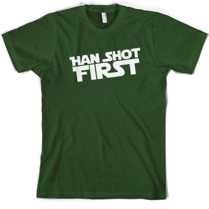 Han Shot First T Shirt