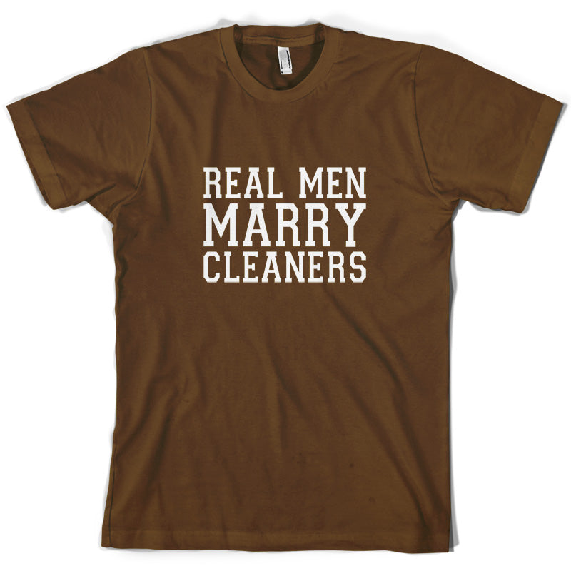 Real Men Marry Cleaners T Shirt