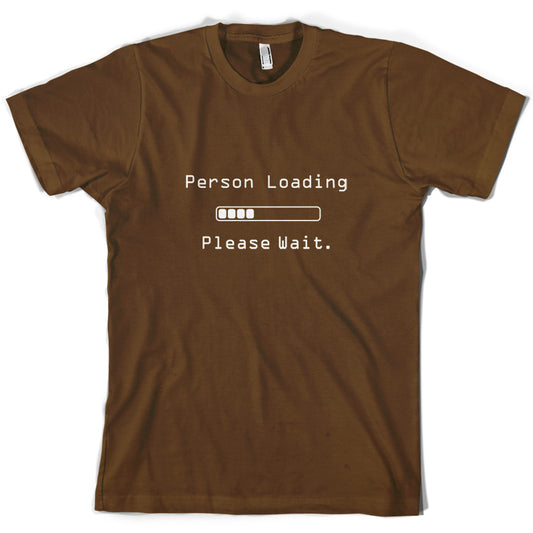 Person Loading Please Wait T Shirt