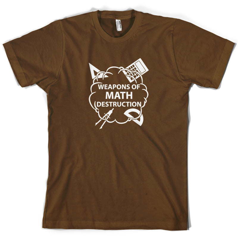 Weapons Math Destruction T Shirt