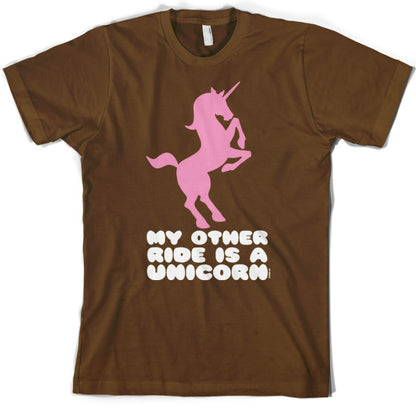 My other ride is a Unicorn T Shirt