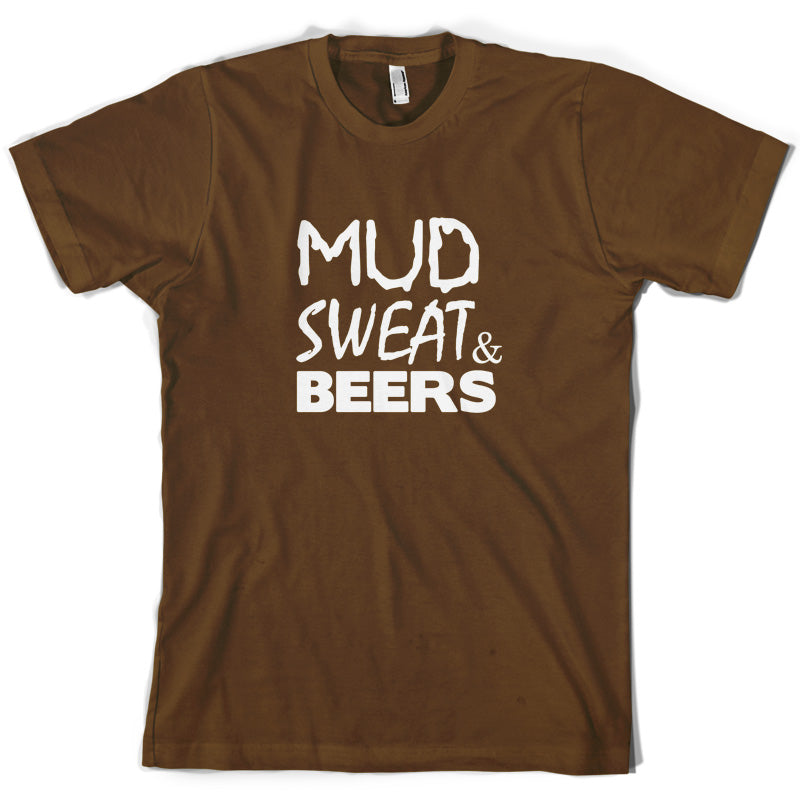 Mud Sweat & Beers T Shirt