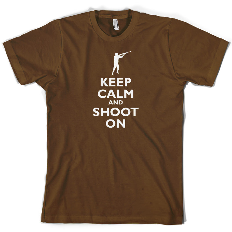 Keep Calm and Shoot On T Shirt