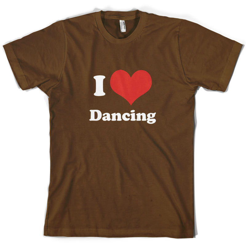 I Love Dancing T Shirt