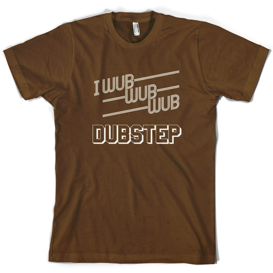 I Wub Wub Wub Dubstep T Shirt