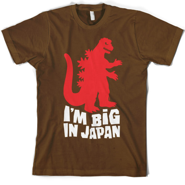 I'm big in Japan T Shirt
