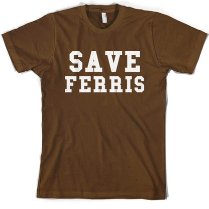 Save Ferris T Shirt