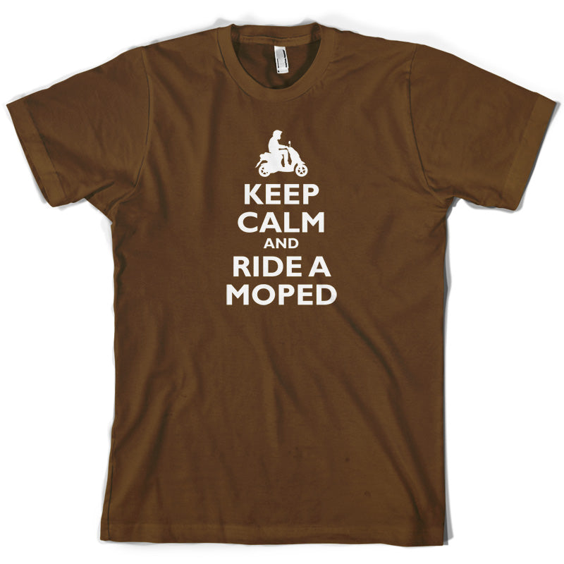 Keep Calm and Ride A Moped T Shirt