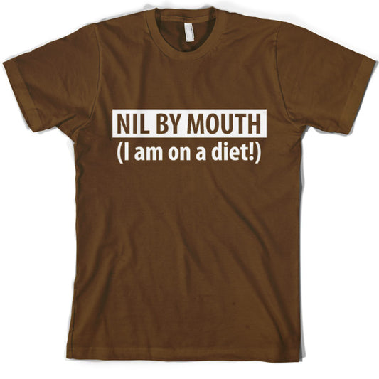 Nil by Mouth (I'm on a diet) T Shirt