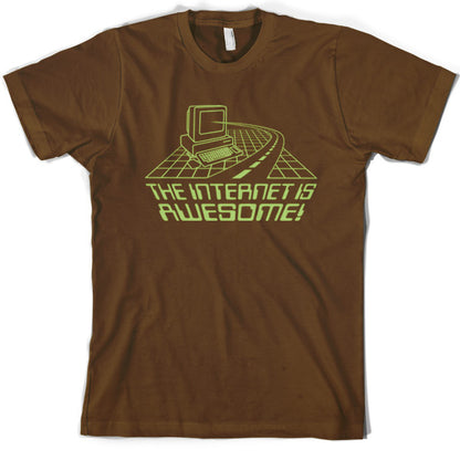 The internet is Awesome T Shirt