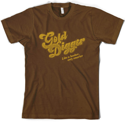 Gold digger T Shirt