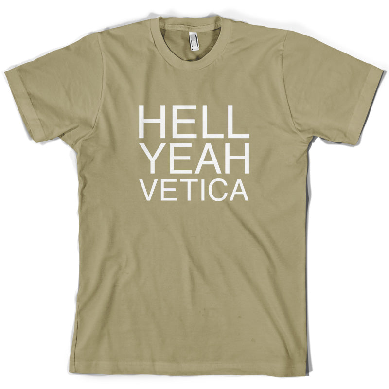 Hell Yeah Vetica T Shirt