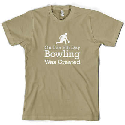 On The 8th Day Bowling Was Created T Shirt