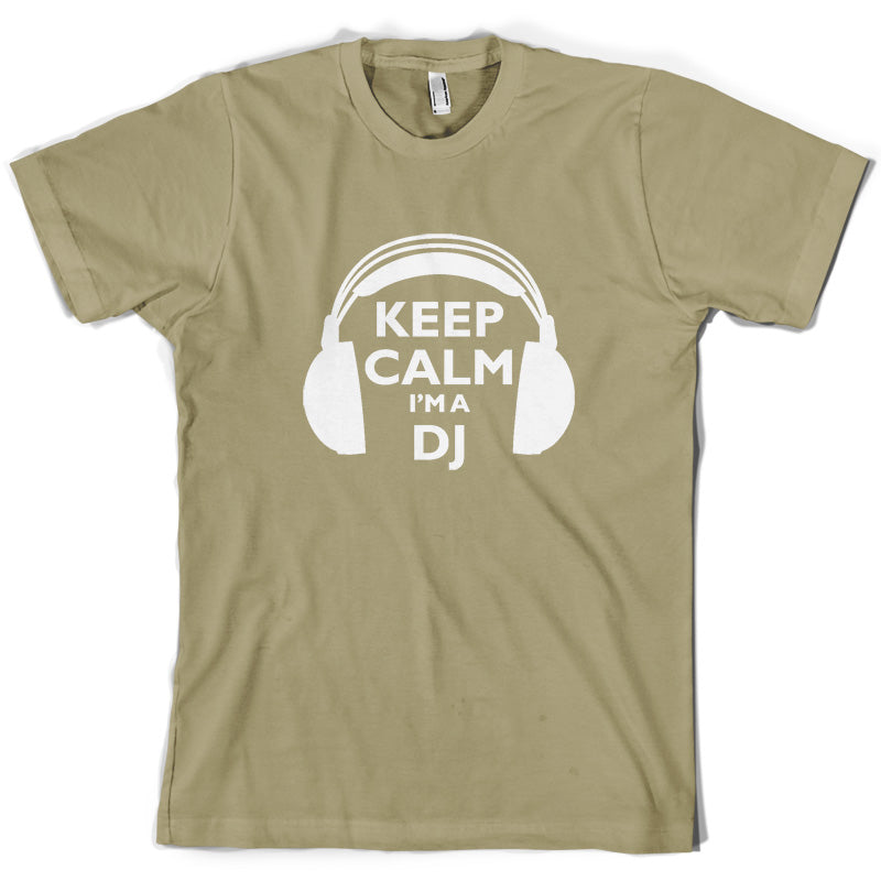 Keep Calm I'm A DJ T Shirt