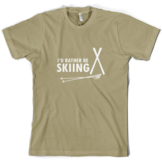 I'd Rather Be Skiing T Shirt