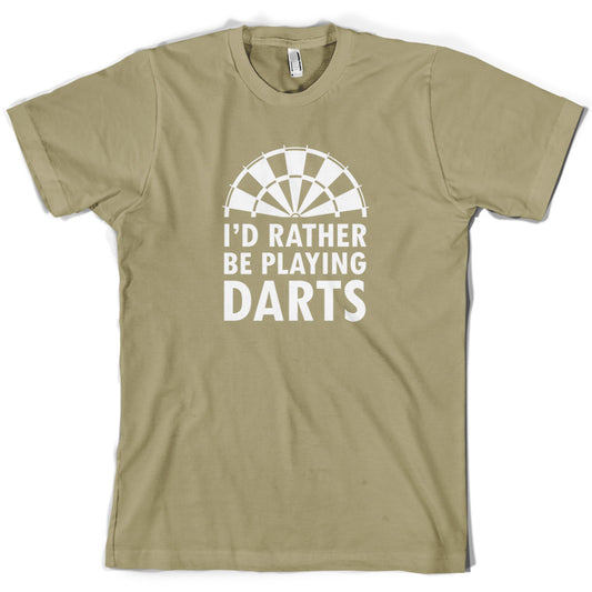 I'd Rather Be Playing Darts T Shirt