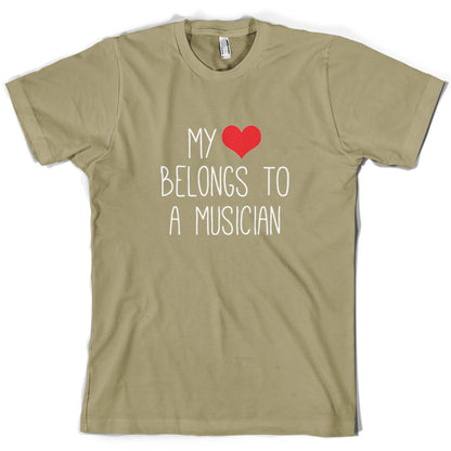 My Heart Belongs To A Musician T Shirt