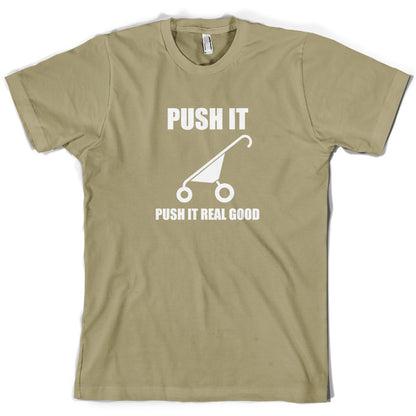 Push It Push It Real Good T Shirt