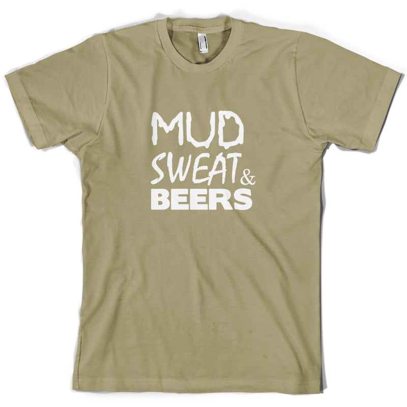 Mud Sweat & Beers T Shirt