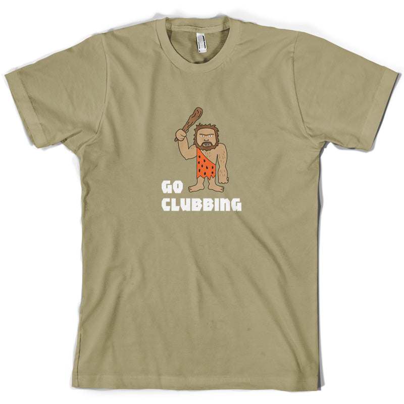 Go Clubbing T Shirt