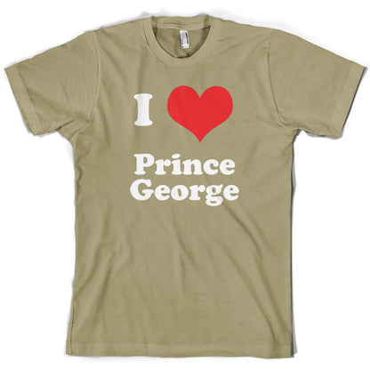 I Love Prince George T Shirt